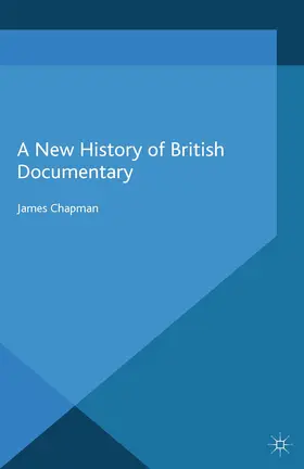Chapman | A New History of British Documentary | E-Book | www.sack.de