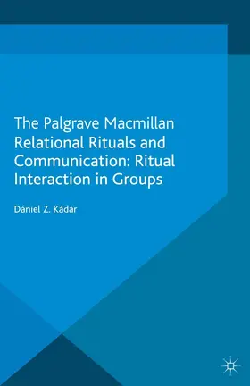 Kádár |  Relational Rituals and Communication | eBook | Sack Fachmedien