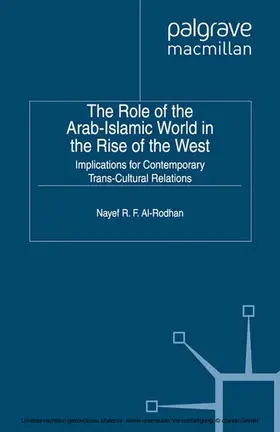 Al-Rodhan |  The Role of the Arab-Islamic World in the Rise of the West | eBook | Sack Fachmedien