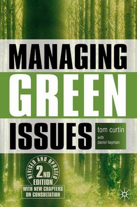 Curtin | Managing Green Issues | Buch | 978-0-230-50003-7 | sack.de
