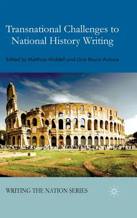 Middell / Aulinas |  Transnational Challenges to National History Writing | Buch |  Sack Fachmedien