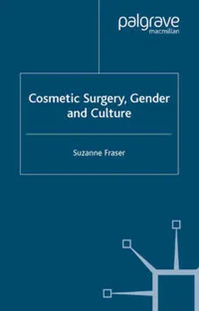 Fraser |  Cosmetic Surgery, Gender and Culture | eBook | Sack Fachmedien