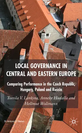 Lankina / Hudalla / Wollmann | Local Governance in Central and Eastern Europe | Buch | 978-0-230-50036-5 | www.sack.de