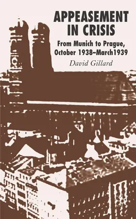 Gillard | Appeasement in Crisis | Buch | 978-0-230-50040-2 | www.sack.de