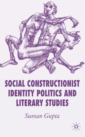 Gupta |  Social Constructionist Identity Politics and Literary Studies | Buch |  Sack Fachmedien