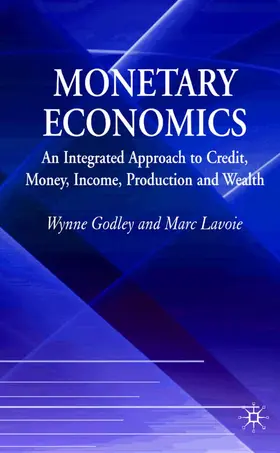 Godley / Lavoie |  Monetary Economics | Buch |  Sack Fachmedien