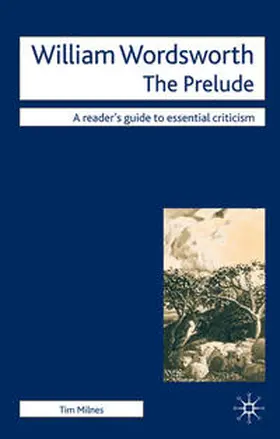 Milnes |  William Wordsworth - The Prelude | Buch |  Sack Fachmedien
