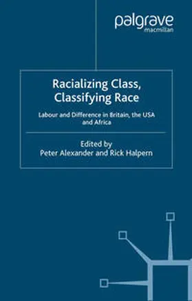 Alexander / Halpern |  Racializing Class, Classifying Race | eBook | Sack Fachmedien