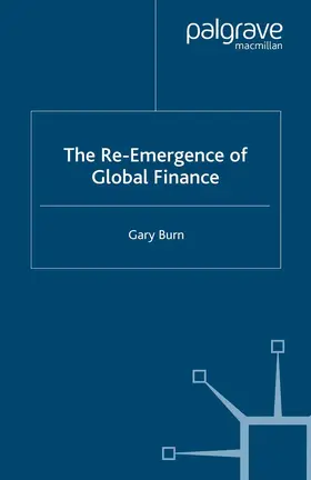 Burn |  The Re-Emergence of Global Finance | eBook | Sack Fachmedien