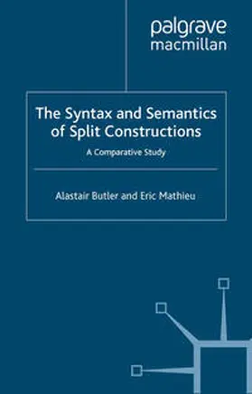 Butler / Mathieu |  The Syntax and Semantics of Split Constructions | eBook | Sack Fachmedien