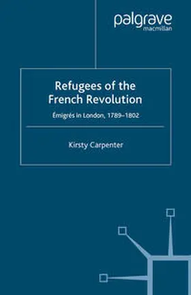 Carpenter |  Refugees of the French Revolution | eBook | Sack Fachmedien
