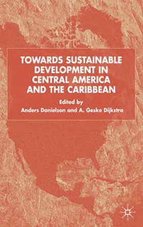 Danielson / Dijkstra |  Towards Sustainable Development in Central America and the Caribbean | eBook | Sack Fachmedien