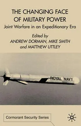 Dorman / Smith / Uttley |  The Changing Face of Military Power | eBook | Sack Fachmedien