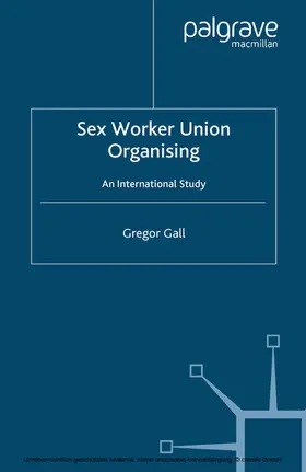Gall |  Sex Worker Union Organising | eBook | Sack Fachmedien