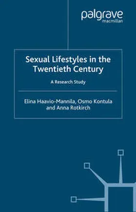Haavio-Mannila / Kontula / Rotkirch |  Sexual Lifestyle in the Twentieth Century | eBook | Sack Fachmedien