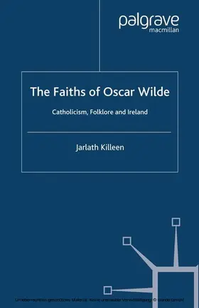 Killeen |  The Faiths of Oscar Wilde | eBook | Sack Fachmedien