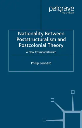 Leonard |  Nationality Between Poststructuralism and Postcolonial Theory | eBook | Sack Fachmedien