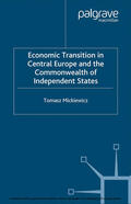 Mickiewicz |  Economic Transition in Central Europe and the Commonwealth of Independent States | eBook | Sack Fachmedien
