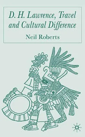 Roberts |  D.H. Lawrence, Travel and Cultural Difference | eBook | Sack Fachmedien