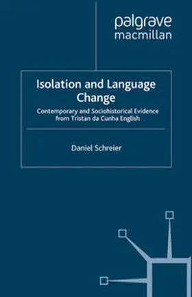 Schreier |  Isolation and Language Change | eBook | Sack Fachmedien