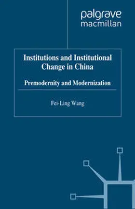Wang |  Institutions and Institutional Change in China | eBook | Sack Fachmedien