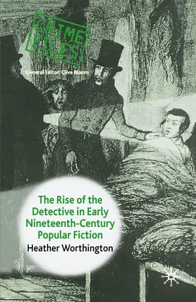 Worthington |  The Rise of the Detective in Early Nineteenth-Century Popular Fiction | eBook | Sack Fachmedien