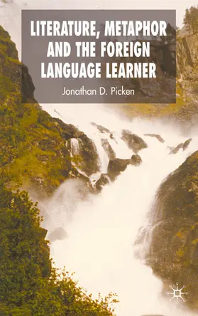 Picken | Literature, Metaphor, and the Foreign Language Learner | Buch | 978-0-230-50695-4 | www.sack.de