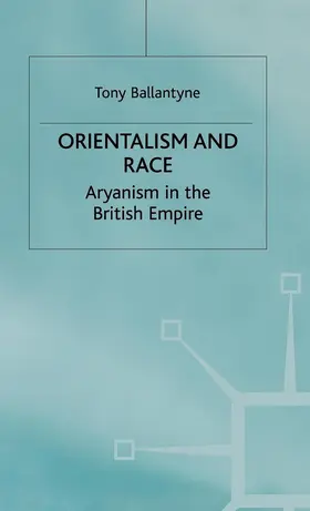 Ballantyne |  Orientalism and Race | Buch |  Sack Fachmedien