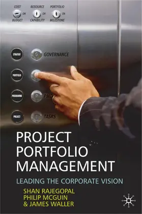 Rajegopal / McGuin / Waller |  Project Portfolio Management | Buch |  Sack Fachmedien