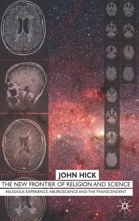 Hick |  The New Frontier of Religion and Science | Buch |  Sack Fachmedien
