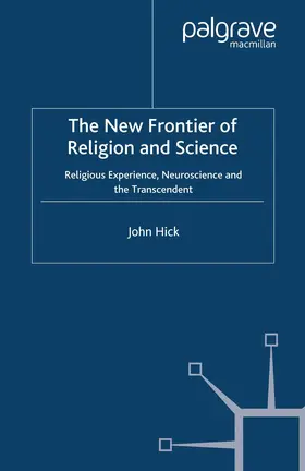 Hick |  The New Frontier of Religion and Science | Buch |  Sack Fachmedien