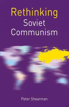 Shearman |  Rethinking Soviet Communism | Buch |  Sack Fachmedien