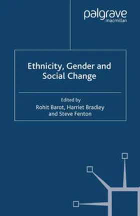 Barot / Bradley / Fenton |  Ethnicity, Gender and Social Change | eBook | Sack Fachmedien