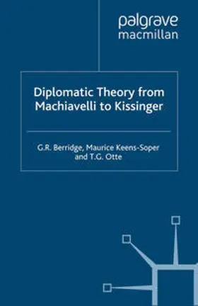 Berridge / Keens-Soper / Otte |  Diplomatic Theory from Machiavelli to Kissinger | eBook | Sack Fachmedien