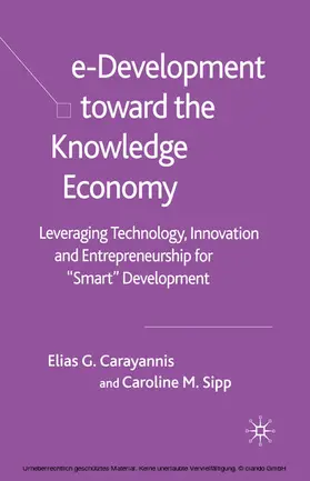 Carayannis / Sipp |  e-Development Toward the Knowledge Economy | eBook | Sack Fachmedien