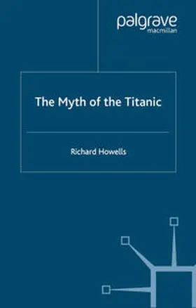 Howells |  The Myth of the Titanic | eBook | Sack Fachmedien