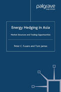 Fusaro / James |  Energy Hedging in Asia: Market Structure and Trading Opportunities | eBook | Sack Fachmedien