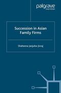Janjuha-Jivraj |  Succession in Asian Family Firms | eBook | Sack Fachmedien
