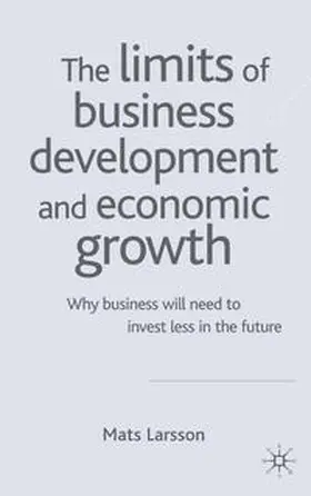 Larsson |  The Limits of Business Development and Economic Growth | eBook | Sack Fachmedien