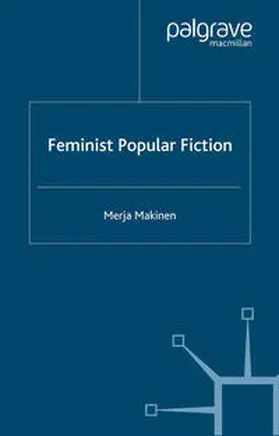 Makinen |  Feminist Popular Fiction | eBook | Sack Fachmedien