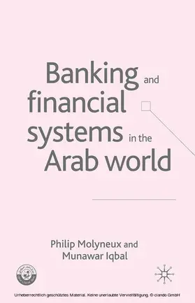 Molyneux / Iqbal |  Banking and Financial Systems in the Arab World | eBook | Sack Fachmedien