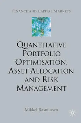 Rasmussen |  Quantitative Portfolio Optimisation, Asset Allocation and Risk Management | eBook | Sack Fachmedien