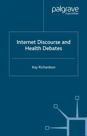 Richardson |  Internet Discourse and Health Debates | eBook | Sack Fachmedien