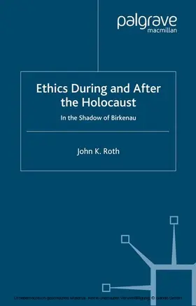 Roth |  Ethics During and After the Holocaust | eBook | Sack Fachmedien