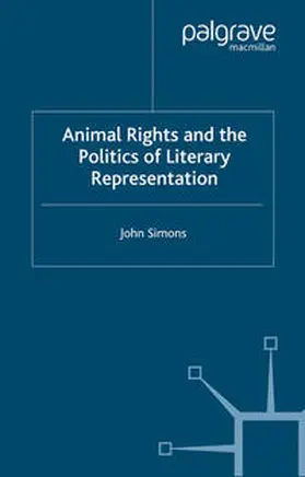 Simons |  Animals, Literature and the Politics of Representation | eBook | Sack Fachmedien