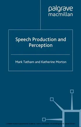 Tatham / Morton |  Speech Production and Perception | eBook | Sack Fachmedien