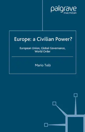 Telò |  Europe: A Civilian Power? | eBook | Sack Fachmedien
