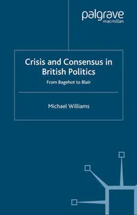 Williams |  Crisis and Consensus in British Politics | eBook | Sack Fachmedien