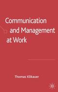 Klikauer |  Communication and Management at Work | Buch |  Sack Fachmedien