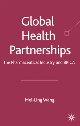 Wang |  Global Health Partnerships | Buch |  Sack Fachmedien
